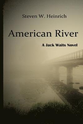 American River: A Jack Waits Novel 1