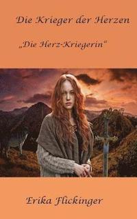 bokomslag Die Krieger der Herzen - "Die Herz-Kriegerin"