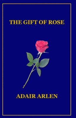 The Gift of Rose 1