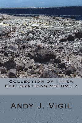 Collection of Inner Explorations Volume 2: Further Into the Maze 1