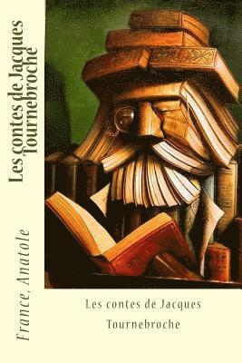 bokomslag Les contes de Jacques Tournebroche