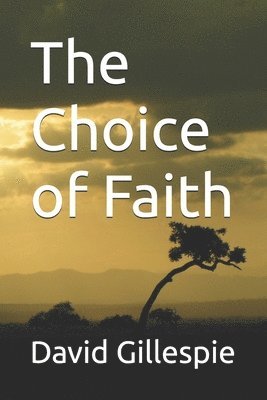 Choice of Faith 1