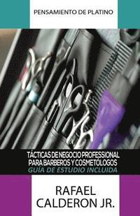 bokomslag Pensamiento De Platino: Tacticas De Negocio Professional Para Barberos Y Cosmetologos