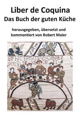 bokomslag Liber de Coquina - Das Buch der guten Kuche