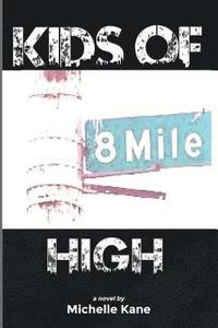 bokomslag Kids of 8 Mile High