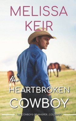 Melissa Keir - Heartbroken Cowboy, Häftad