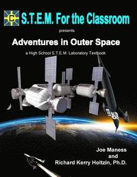 bokomslag Adventures In Outer Space: A High School S.T.E.M. Laboratory Textbook