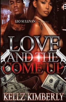 Love & The Come Up 1