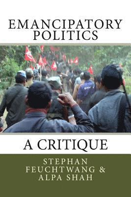 Emancipatory Politics: A Critique 1