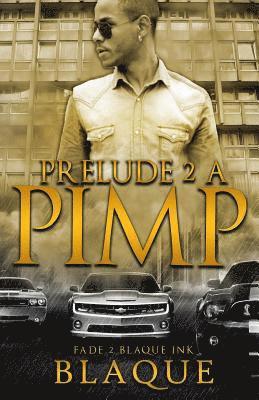 Blaque Angel - Prelude 2 A Pimp, Häftad