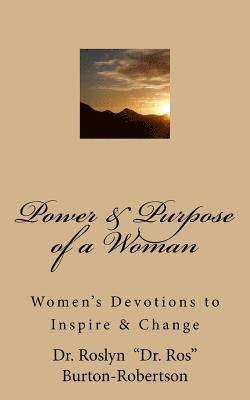 bokomslag Power & Purpose of a Woman: Women's Devotions to Inspire & Change