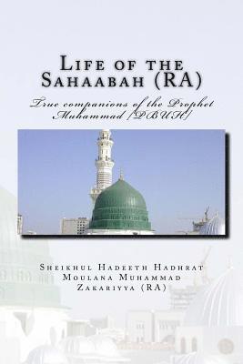 Life of the Sahaabah (RA): True companions of the Prophet Muhammad [PBUH] 1