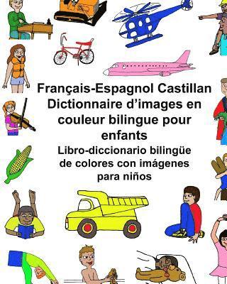 Français-Espagnol Castillan Dictionnaire d'images en couleur bilingue pour enfants Libro-diccionario bilingüe de colores con imágenes para niños 1