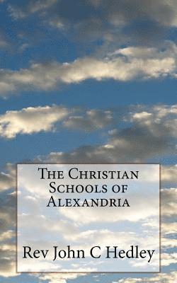 bokomslag The Christian Schools of Alexandria