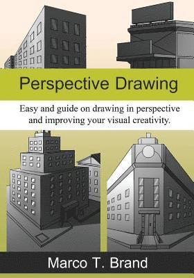 Perspective Drawing: Easy and Clear Drawing Guide 1