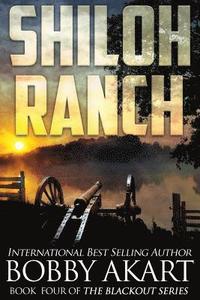 bokomslag Shiloh Ranch: A Post Apocalyptic Emp Survival Fiction Series