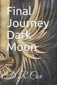 bokomslag Final Journey Dark Moon