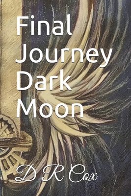 bokomslag Final Journey Dark Moon