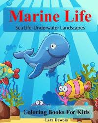 bokomslag Marine Life: Coloring Books For Kids: Sea Life: Underwater Landscapes