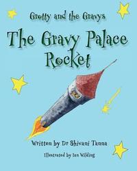bokomslag The Gravy Palace Rocket: Grotty and the Gravys