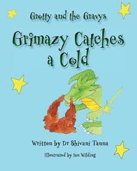 bokomslag Grimazy Catches a Cold: Grotty And The Gravys