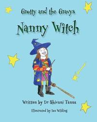 bokomslag Nanny Witch: Grotty And The Gravys