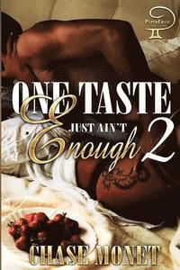 bokomslag One Taste Just Ain't Enough 2