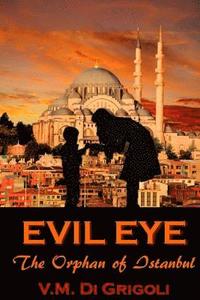 bokomslag Evil Eye: The Orphan of Istanbul
