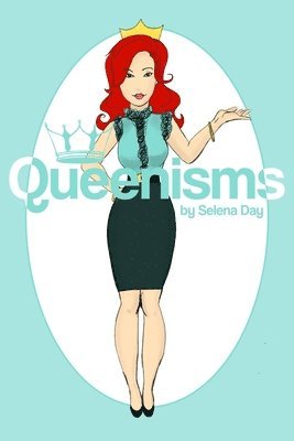 bokomslag Queenisms By Selena Day: Discovering your inner Queen