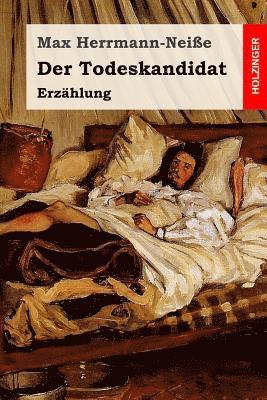 Der Todeskandidat: Erzählung 1