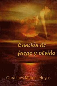 bokomslag Cancion de fuego y olvido