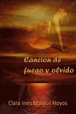 Clara Ines Mateus, Mrv Editor Independiente - Cancion de fuego y olvido, Häftad