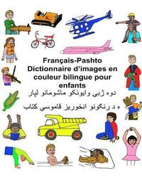 bokomslag Français-Pashto/Pachto/Pachtou/Pachtoune Dictionnaire d'images en couleur bilingue pour enfants