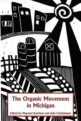 The Organic Movement in Michigan 1