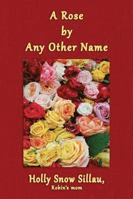 A Rose by Any Other Name 1