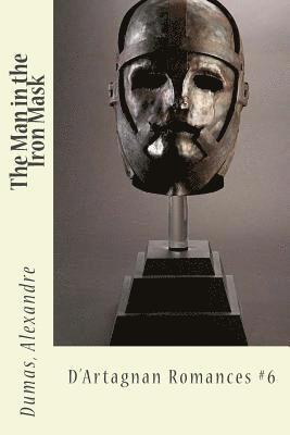 bokomslag The Man in the Iron Mask: D'Artagnan Romances #6