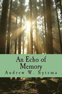 bokomslag An Echo of Memory