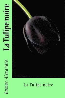 bokomslag La Tulipe noire