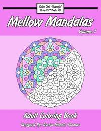 bokomslag Mellow Mandalas Adult Coloring Book: Volume 7