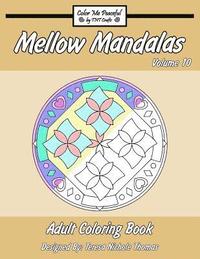 bokomslag Mellow Mandalas Adult Coloring Book: Volume 10