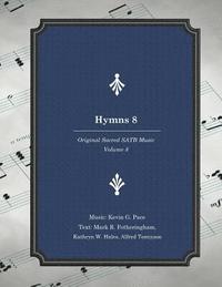 bokomslag Hymns 8: Original Sacred SATB Music