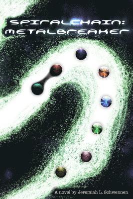 Spiralchain: Metalbreaker