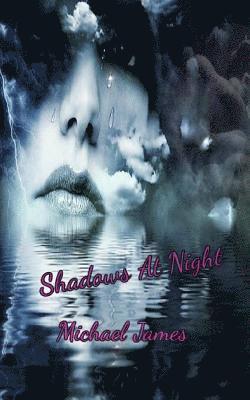 Michael James - Shadows At Night, Häftad. Tillgänglighet: Lägg i varukorg