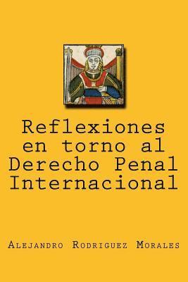 bokomslag Reflexiones en torno al Derecho Penal Internacional