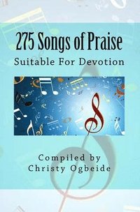 bokomslag 275 Songs of Praise: Suitable For Devotion