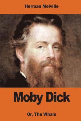 Moby Dick: Or, The Whale 1