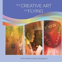 bokomslag The Creative Art of Flying