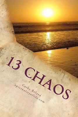 Cathy Belyea - 13 Chaos: when you stop you lose, Häftad