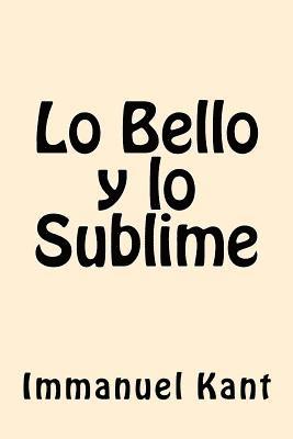 bokomslag Lo Bello y lo Sublime (Spanish Edition)