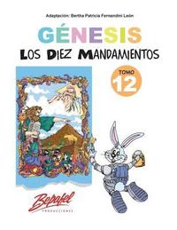 bokomslag Génesis-Los Diez Mandamientos-Tomo 12: Cuentos Ilustrados